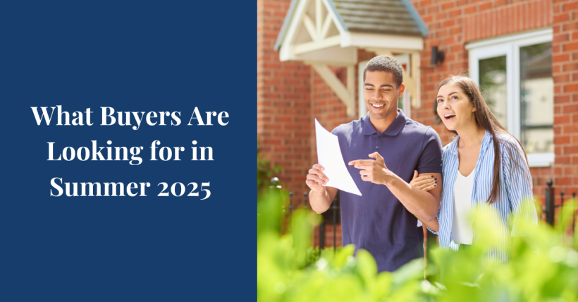 What Buyers Are Looking for in Summer 2025 | Home Selling Tips